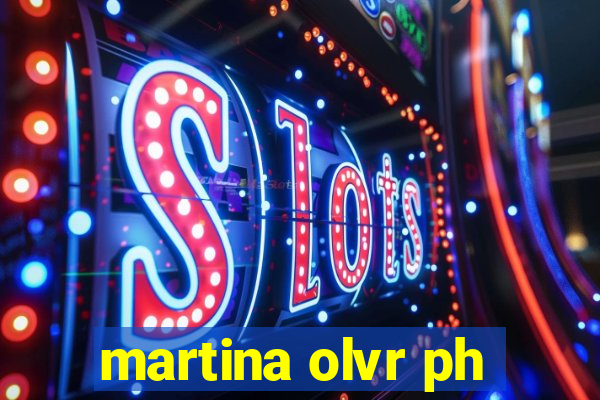 martina olvr ph